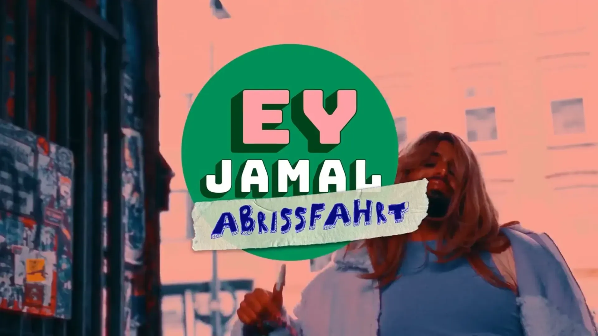EY JAMAL — Die Abrissfahrt
